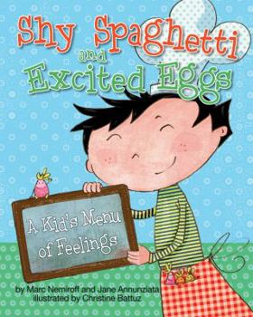 Paperback Shy Spaghetti and Excited Eggs: A Kid's Menu of Feelings Book