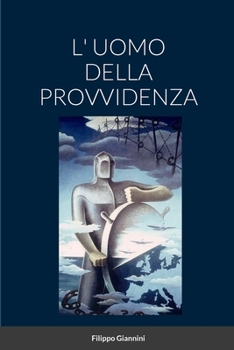 Paperback L' Uomo Della Provvidenza [Italian] Book