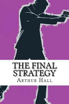 The Final Strategy - Book #3 of the Sector Three