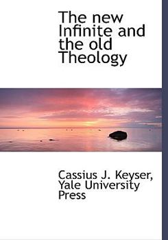 Hardcover The New Infinite and the Old Theology Book