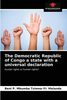 Paperback The Democratic Republic of Congo a state with a universal declaration Book