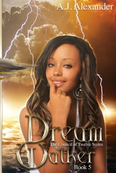 Paperback Dream Walker: Book 5 in 'The Council of Twelve' Series Book