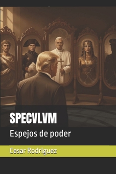 Paperback Specvlvm: Espejos de poder [Spanish] Book