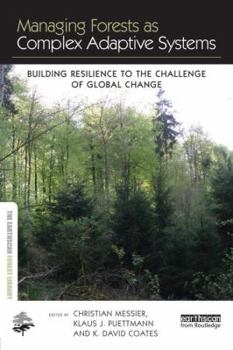 Paperback Managing Forests as Complex Adaptive Systems: Building Resilience to the Challenge of Global Change Book