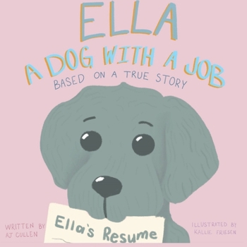 Paperback Ella: a Dog with a Job Book