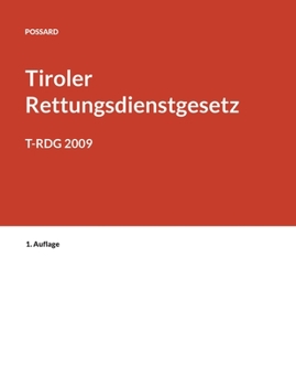 Paperback Kurzkommentar zum Tiroler Rettungsdienstgesetz: T-Rdg 2009 [German] Book