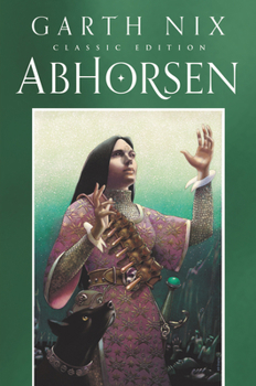 Abhorsen - Book #3 of the Old Kingdom