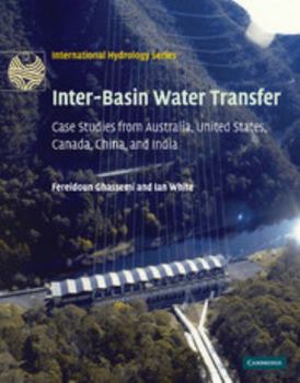 Inter-Basin Water Transfer: Case Studies from Australia, United States, Canada, China and India - Book  of the International Hydrology