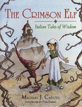 Hardcover The Crimson Elf: Italian Tales of Wisdom Book