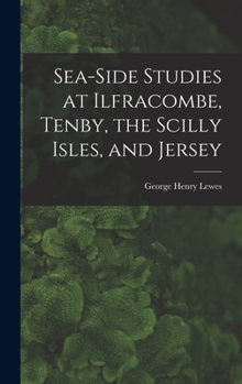 Hardcover Sea-Side Studies at Ilfracombe, Tenby, the Scilly Isles, and Jersey Book