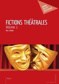 Paperback Fictions théâtrales - Tome 1 [French] Book