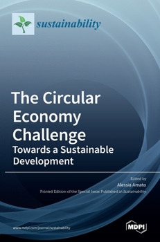 Hardcover The Circular Economy Challenge: Towards a Sustainable Development Book