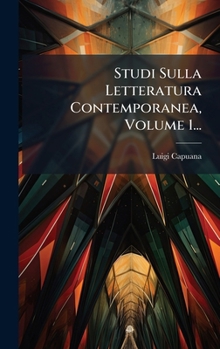 Hardcover Studi Sulla Letteratura Contemporanea, Volume 1... [Italian] Book
