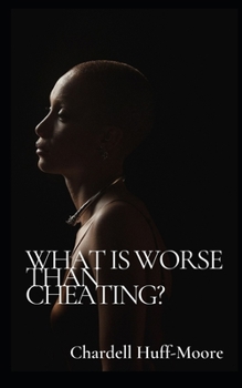 Paperback What's Worse Than Cheating? Book