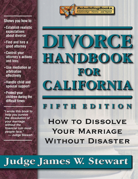 Paperback Divorce Handbook for California: How to Dissolve Your Marriage Without Disaster Book