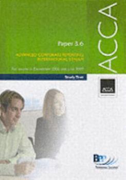 Paperback ACCA Paper 3.6 Advanced Corporate Reporting (International) (Study Text) Book