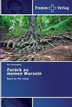 Paperback Zurück zu meinen Wurzeln [German] Book