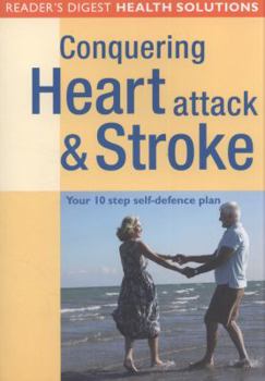 Paperback Conquering Heart Attack & Stroke: Your 10 Step Self-Defence Plan Book