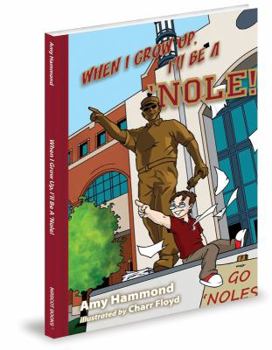 Hardcover When I Grow Up I Will Be a Nole! Book