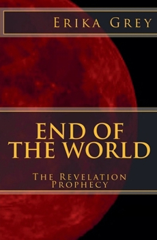 Paperback End of the World: The Revelation Prophecy Book