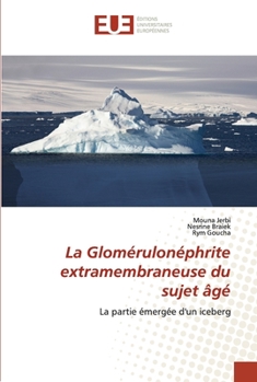 Paperback La Glomérulonéphrite extramembraneuse du sujet âgé [French] Book