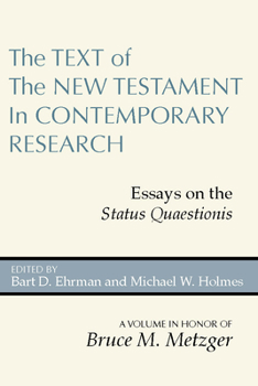 Paperback The Text of the New Testament in Contemporary Research: Essays on the Status Quaestionis Book