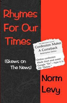 Paperback Rhymes for Our Times: Skews on the News Book