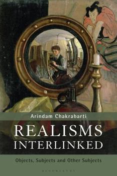 Hardcover Realisms Interlinked: Objects, Subjects, and Other Subjects Book