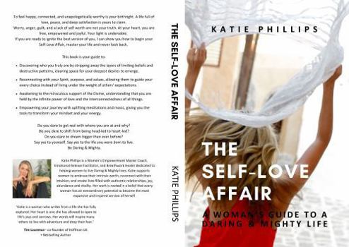 Paperback The Self-Love Affair: A Woman's Guide To A Daring & Mighty Life Book