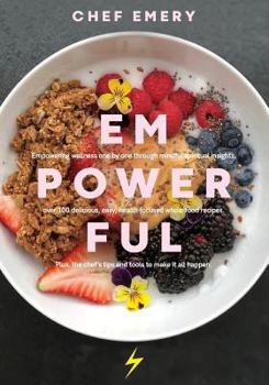 Paperback EmPowerful: Finding Empowerment and the Sacred in the Everyday Through Connection and Food Book
