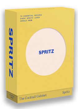 Paperback The Cocktail Cabinet: Spritz: The Essential Drinks Every Spritz Lover Should Know Book