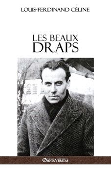 Les Beaux Draps - Book #4 of the Céline Pamphlet