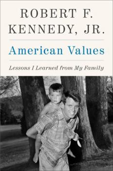 Paperback American Values: Lessons I Learned from My Family Book
