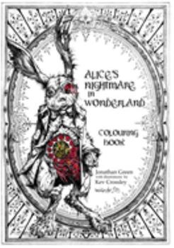 Paperback Alice's Nightmare in Wonderland Colouring Book