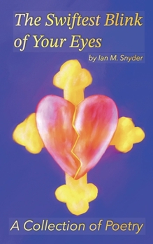 Paperback The Swiftest Blink of Your Eyes Book