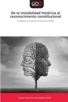 De la invisibilidad histórica al reconocimiento constitucional (Spanish Edition)