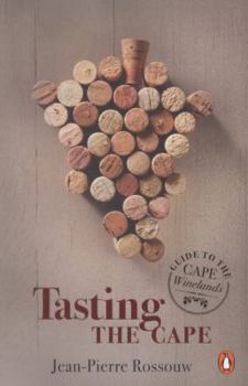 Paperback Tasting the Cape: A Guide to the Cape Winelands Book