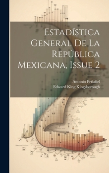 Hardcover Estadística General De La República Mexicana, Issue 2 [Spanish] Book