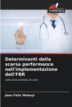 Paperback Determinanti della scarsa performance nell'implementazione dell'FBR [Italian] Book