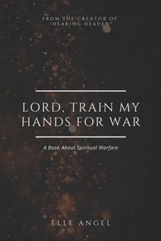 Paperback Lord, Train My Hands For War Book