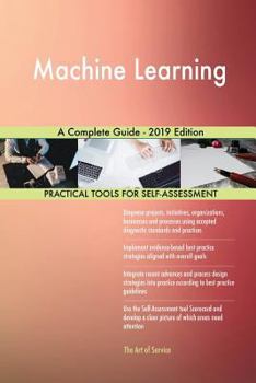 Paperback Machine Learning A Complete Guide - 2019 Edition Book
