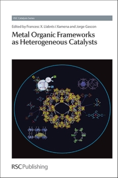 Hardcover Metal Organic Frameworks as Heterogeneous Catalysts Book
