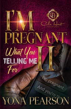 Paperback I'm Pregnant... What You Telling Me For 2? Book