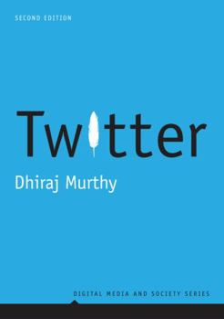 Twitter - Book  of the Digital Media and Society Series