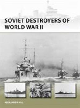Soviet Destroyers of World War II - Book #256 of the Osprey New Vanguard