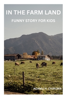 In the Farm Land: Funny Story for Kids