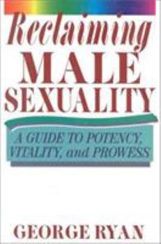 Paperback Reclaiming Male Sexuality Book