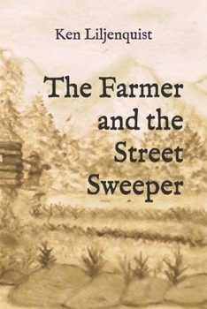 Paperback The Farmer and the Street Sweeper Book