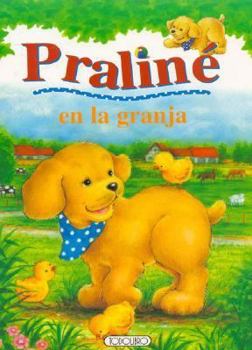 Paperback Praline En La Granja (Spanish Edition) [Spanish] Book