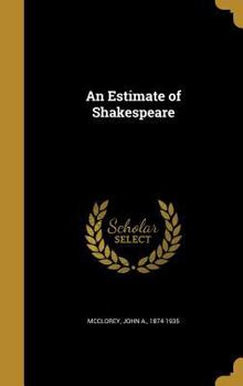 Hardcover An Estimate of Shakespeare Book